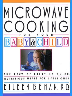 cover image of Microwave Cooking for Your Baby & Child